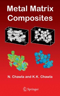 Metal Matrix Composites - Nikhilesh Chawla - E-Book
