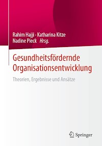 Gesundheitsfördernde Organisationsentwicklung - - E-Book