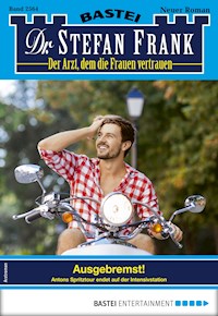 Dr. Stefan Frank 2564 - Stefan Frank - E-Book
