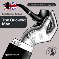 The Cuckold Man - A New Sherlock Holmes Mystery, Episode 22 (Unabridged) - Sir Arthur Conan Doyle - Hörbuch