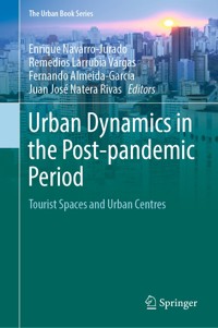 Urban Dynamics in the Post-pandemic Period -  - E-Book