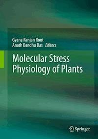 Molecular Stress Physiology of Plants - - E-Book