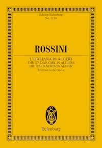 The Italian Girl in Algiers - Gioacchino Antonio Rossini - E-Book