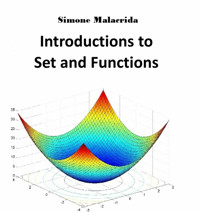 Introduction to Set and Functions - Simone Malacrida - E-Book
