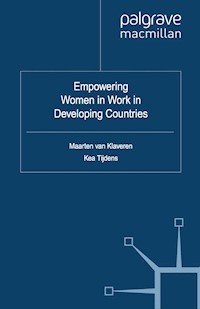Empowering Women in Work in Developing Countries - K. Tijdens - E-Book