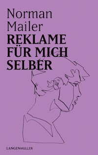 Reklame für mich selber - Norman Mailer - E-Book