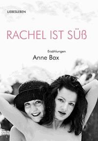 Rachel ist süß - Anne Bax - E-Book
