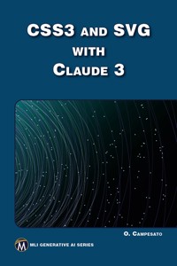 CSS3 and SVG with Claude 3 - Oswald Campesato - E-Book