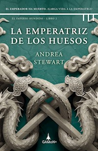 La emperatriz de los huesos - Andrea Stewart - E-Book