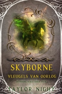 Skyborne: Vleugels van Oorlog (Skyborne Serie—Boek Vier) - Taylor Night - E-Book