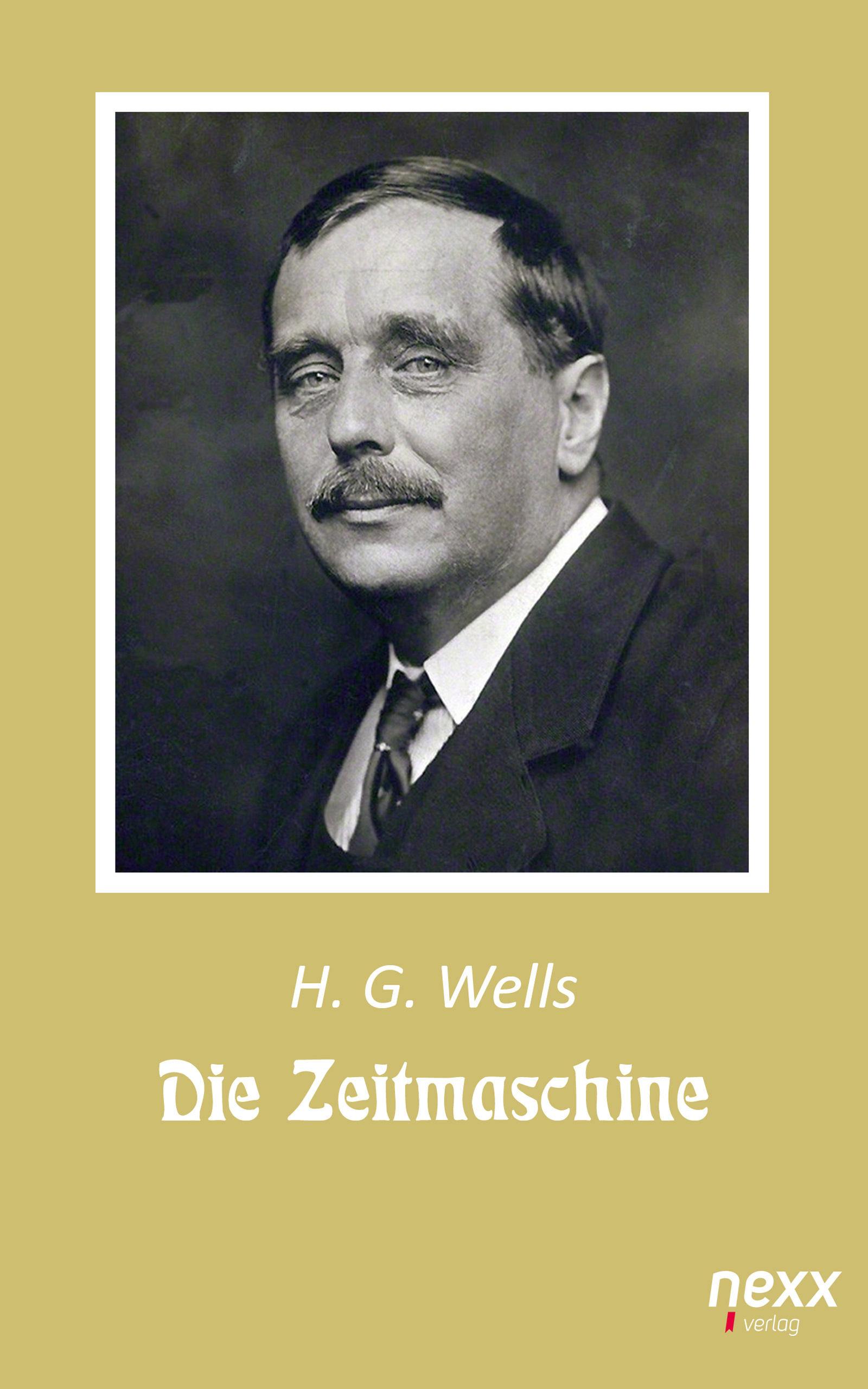 Die Zeitmaschine - Herbert George Wells - E-Book
