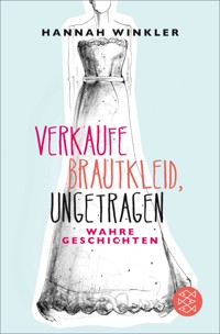 Verkaufe Brautkleid, ungetragen - Hannah Winkler - E-Book