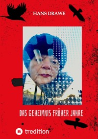 Das Geheimnis früherer Jahre - Hans Drawe - E-Book