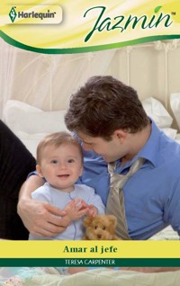 Amar al jefe - TERESA CARPENTER - E-Book
