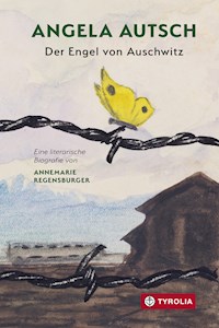 Angela Autsch - Annemarie Regensburger - E-Book