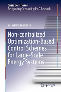 Non-centralized Optimization-Based Control Schemes for Large-Scale Energy Systems - W. Wicak Ananduta - E-Book