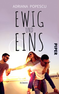 Ewig und eins - Adriana Popescu - E-Book