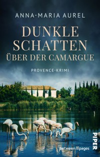 Dunkle Schatten über der Camargue - Anna-Maria Aurel - E-Book