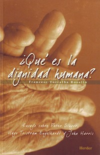 ¿Qué es la dignidad humana? - Francesc Torralba Roselló - E-Book