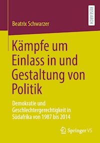 Kämpfe um Einlass in und Gestaltung von Politik - Beatrix Schwarzer - E-Book
