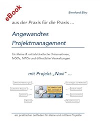 Angewandtes Projektmanagement - Bernhard Bley - E-Book