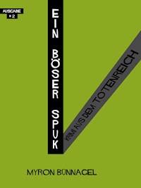 Ein böser Spuk - Myron Bünnagel - E-Book