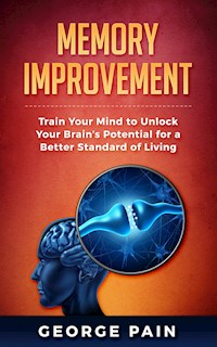 Memory Improvement - George Pain - E-Book