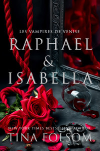 Raphael & Isabella - Tina Folsom - E-Book