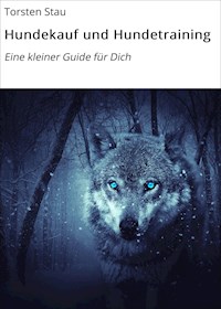 Hundekauf und Hundetraining - Torsten Stau - E-Book