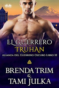 El Guerrero Truhan - Brenda Trim - E-Book