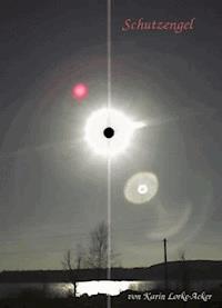 Schutzengel - Karin Lorke-Acker - E-Book