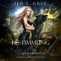 Bestimmung - Die Schicksalswege Trilogie - Jen L. Grey - Hörbuch