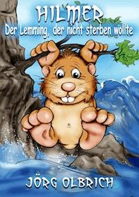 Hilmer - Jörg Olbrich - E-Book