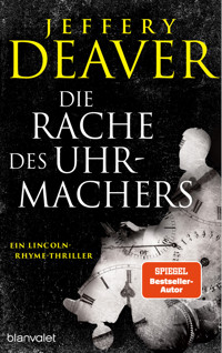 Die Rache des Uhrmachers - Jeffery Deaver - E-Book