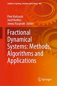 Fractional Dynamical Systems: Methods, Algorithms and Applications -  - E-Book