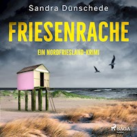 Friesenrache: Ein Nordfriesland-Krimi (Ein Fall für Thamsen & Co. 3) - Sandra Dünschede - Hörbuch