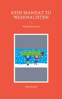 Kein Mandat zu Weihnachten - Hiam Mondini - E-Book