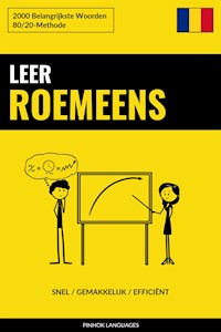 Leer Roemeens - Snel / Gemakkelijk / Efficiënt - Pinhok Languages - E-Book