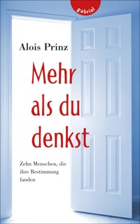 Mehr als du denkst - Alois Prinz - E-Book