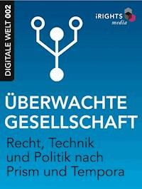 Überwachte Gesellschaft -  - E-Book