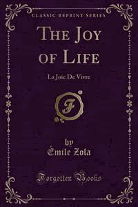 The Joy of Life - Émile Zola - E-Book