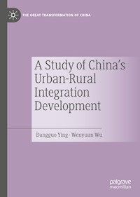 A Study of China's Urban-Rural Integration Development - Dangguo Ying - E-Book