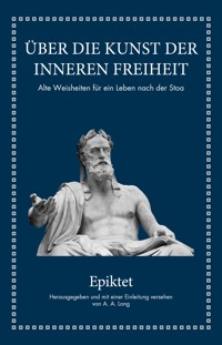 Epiktet: Über die Kunst der inneren Freiheit - Epiktet - E-Book