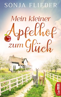 Mein kleiner Apfelhof zum Glück - Sonja Flieder - E-Book