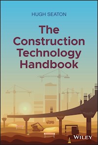 The Construction Technology Handbook - Hugh Seaton - E-Book