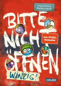 Bitte nicht öffnen 7: Winzig! - Charlotte Habersack - E-Book
