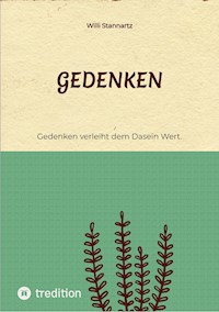 Gedenken - Willi Stannartz - E-Book