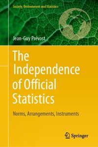 The Independence of Official Statistics - Jean-Guy Prévost - E-Book