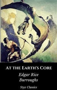 At the Earth's Core - Styx Classics - E-Book