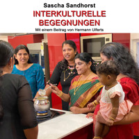 Interkulturelle Begegnungen - Sascha Sandhorst - Hörbuch